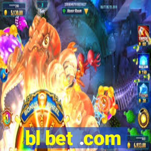 bl bet .com